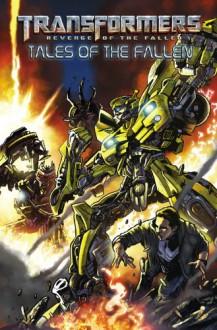 Transformers: Tales of the Fallen - Chris Mowry, Simon Furman