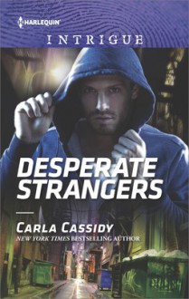 Desperate Strangers - Carla Cassidy