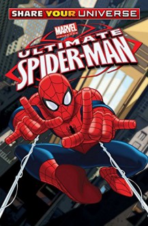 Share Your Universe Ultimate Spider-Man Premiere (Ultimate Spider-Man Premiere Comic) - Chris Eliopoulos, Paul Dini, Various