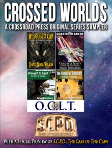 Crossed Worlds - A Crossroad Press Original Series Sampler - Keith R.A. DeCandido, Aaron Rosenberg, David Niall Wilson