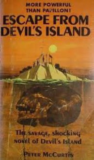 Escape From Devil's Island - Peter McCurtin