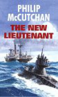 The New Lieutenant - Philip McCutchan