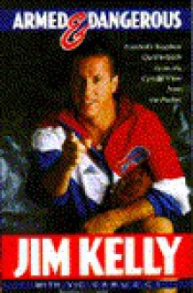 Armed & Dangerous - Jim Kelly