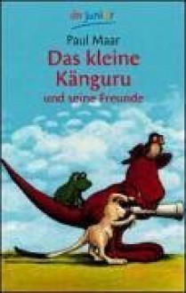 Das Kleine Känguru Und Seine Freunde. ( Ab 7 J.) - Paul Maar