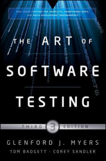 The Art of Software Testing - Glenford J. Myers, Corey Sandler, Tom Badgett