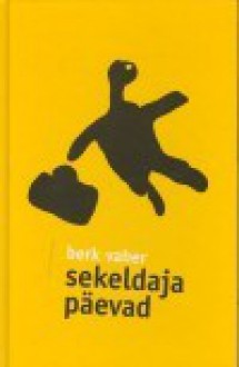 Sekeldaja Päevad - Berk Vaher