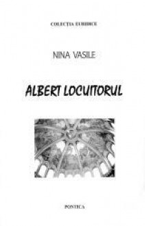 Albert locuitorul - Nina Vasile