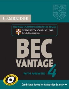 Cambridge BEC 4 Vantage Self-study Pack (Student's Book with answers and Audio CDs (2)) - Cambridge ESOL