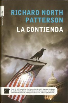 La Contienda - Richard North Patterson