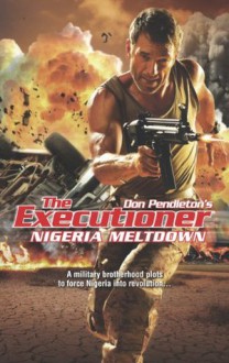 Nigeria Meltdown (Executioner) - Don Pendleton