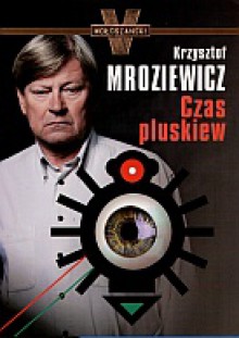 Czas pluskiew - Krzysztof Mroziewicz