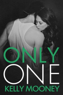 Only One - Kelly Mooney