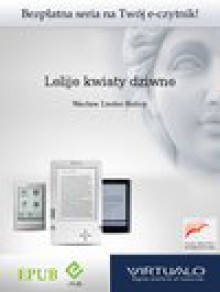 Lelije kwiaty dziwne - Wacław Lieder-Rolicz