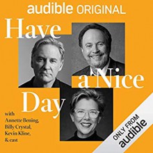 Have A Nice Day - Billy Crystal, Annette Bening, Kevin Kline