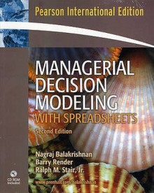 Managerial Decision Modeling with Spreadsheets - N. Balakrishnan