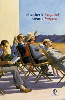 I ragazzi Burgess (Italian Edition) - Elizabeth Strout