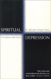 Spiritual Depression - D. Martyn Lloyd-Jones, Ann Beatt