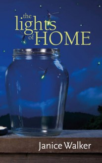 The Lights of Home - Janice Walker