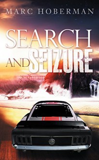 Search and Seizure: Overcoming Illness and Adversity - Marc Hoberman