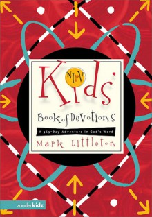 NIrV Kids' Book of Devotions - Mark R. Littleton