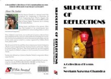 SILHOUETTE OF REFLECTIONS - Neelam Saxena Chandra