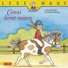 Conni lernt reiten - Liane Schneider