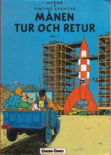 Månen tur och retur del 1: Destination Månen (Tintins Äventyr, #16) - Hergé, Björn Wahlberg