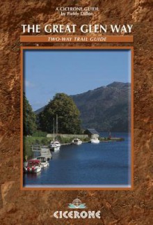 The Great Glen Way: Two Way Trail Guide - Paddy Dillon