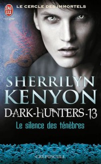 Le silence des ténèbres - Sherrilyn Kenyon