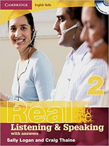 Real Listening & Speaking 2 - Craig Thaine, Sally Logan