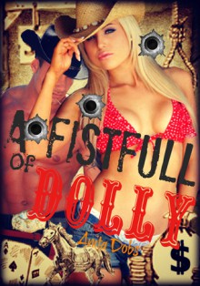 A Fistfull of Dolly (Cowboy Erotica) - Anita Dobs