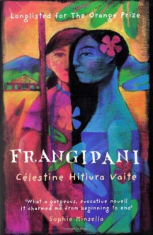 Frangipani - Célestine Hitiura Vaite