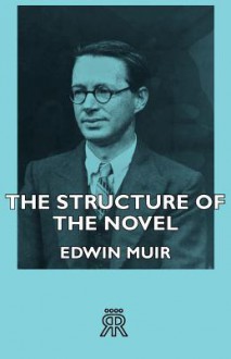 The Structure of the Novel - Edwin Muir