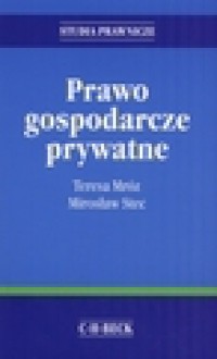 Prawo gospodarcze prywatne - Mirosław Stec