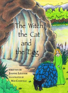 The Witch, the Cat and the Egg - Joanne Lecuyer