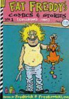 Fat Freddy's Comics And Stories - Gilbert Shelton