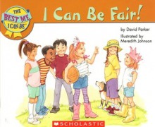 I Can Be Fair! - David Parker, Meredith Johnson