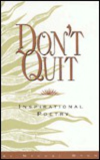 Don't Quit: Inspirational Poetry - Mychal Wynn