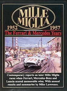 Mille Miglia 1952-1957: The Ferrari and Mercedes Years - R.M. Clarke