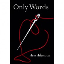 Only Words (Max & Skyler 1) - Acer Adamson