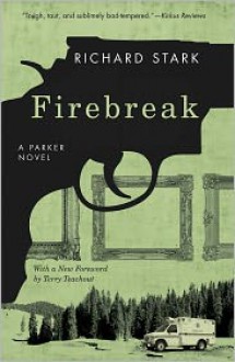 Firebreak (Parker, #20) - Richard Stark