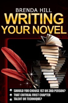 Writing Your Novel - Brenda Hill