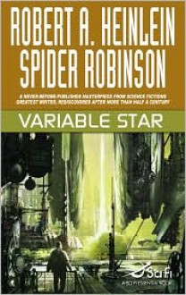 Variable Star - Robert A. Heinlein, Spider Robinson