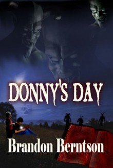 Donny’s Day - Brandon Berntson