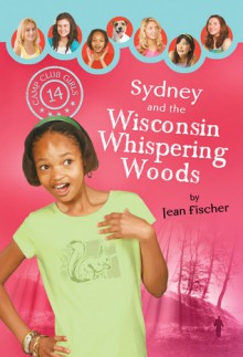 Sydney and the Wisconsin Whispering Woods - Jean Fischer