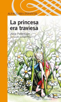 La princesa era traviesa - Aline Pettersson, Rapi Diego