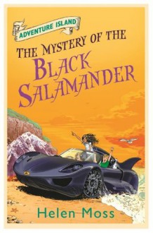 The Mystery of the Black Salamander (Adventure Island, #12) - Helen Moss