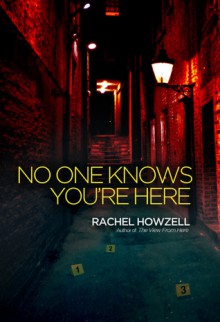 No One Knows You're Here - Rachel Howzell Hall