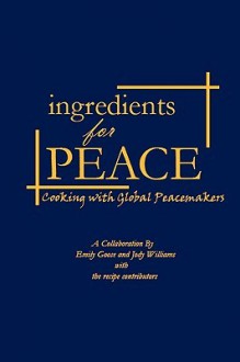 Ingredients for Peace - Jody Williams, Emily Goose