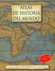 Atlas de Historia del Mundo - Liz McKay, Kate Santon